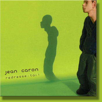 Jean Caron - 'Redresse-toi !' - 5 titres - 2008 - 